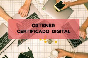 Obtener un certificado digital online